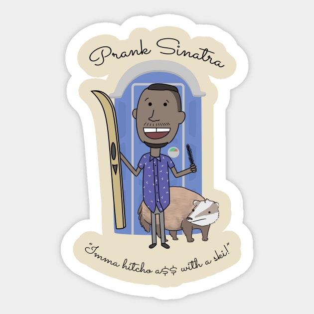 Prank Sinatra Sticker by opiester